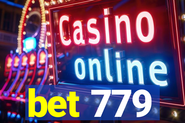 bet 779